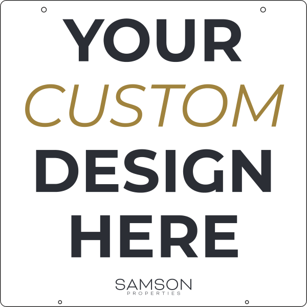 Samson Properties Hanging Your Design Here Sign Panel, 24"h x 24"w, 3mm aluminum composite