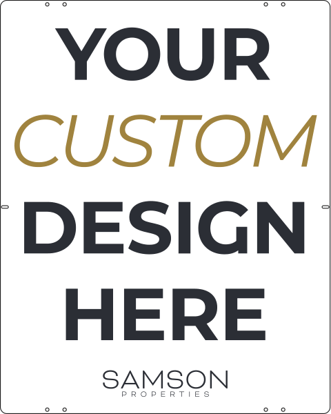 Samson Properties Your Design Here Sign Panel DF, 30"h x 24"w, 3mm aluminum composite
